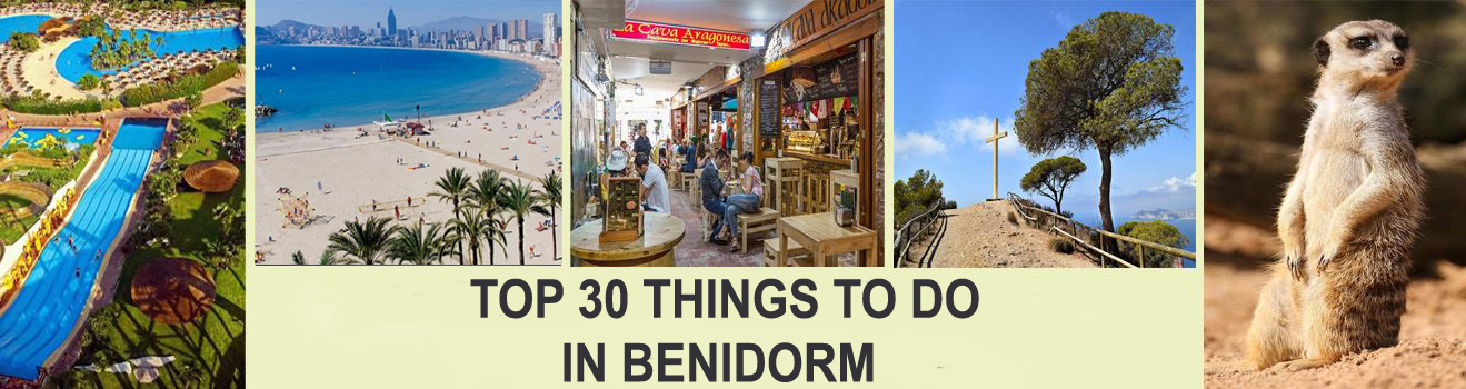 Top 30 things to do in Benidorm 