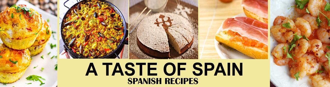 A taste of Spain, Spanish Recipes